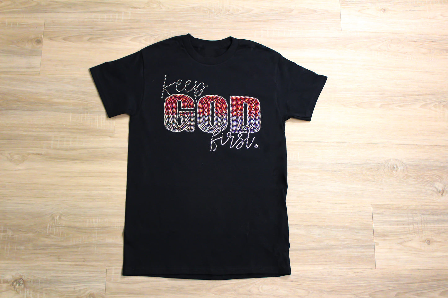 Keep God First Rhinestone Shirt